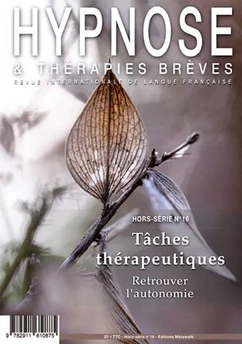 Le Hors Série 16 de la Revue Hypnose et Thérapies Brèves sur les tâches thérapeutiques.