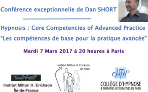 Hypnose : les compétences de base pour la pratique avancée. Conférence de Dan Short à Paris! 